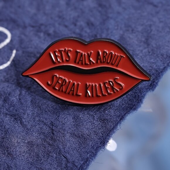 LET'S TALK ABOUT SERIAL KILLERS RED LIPS OIL DRIPPED ENAMEL LAPEL PIN BROOCH NWT - Picture 14 of 15